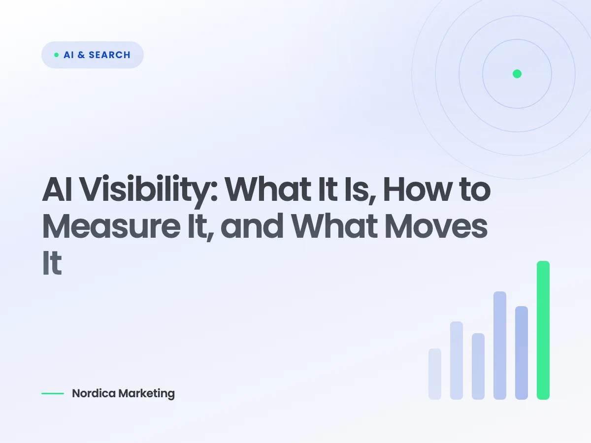 AI Visibility: What It Is, How to Measure It, and What Moves It