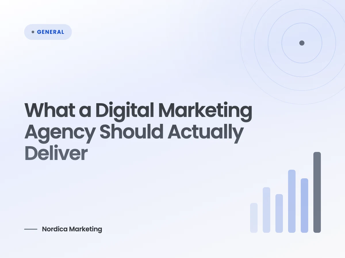 What a Digital Marketing Agency Should Actually Deliver