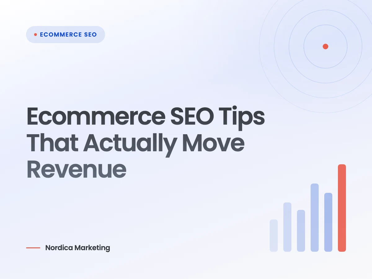 Ecommerce SEO Tips That Actually Move Revenue