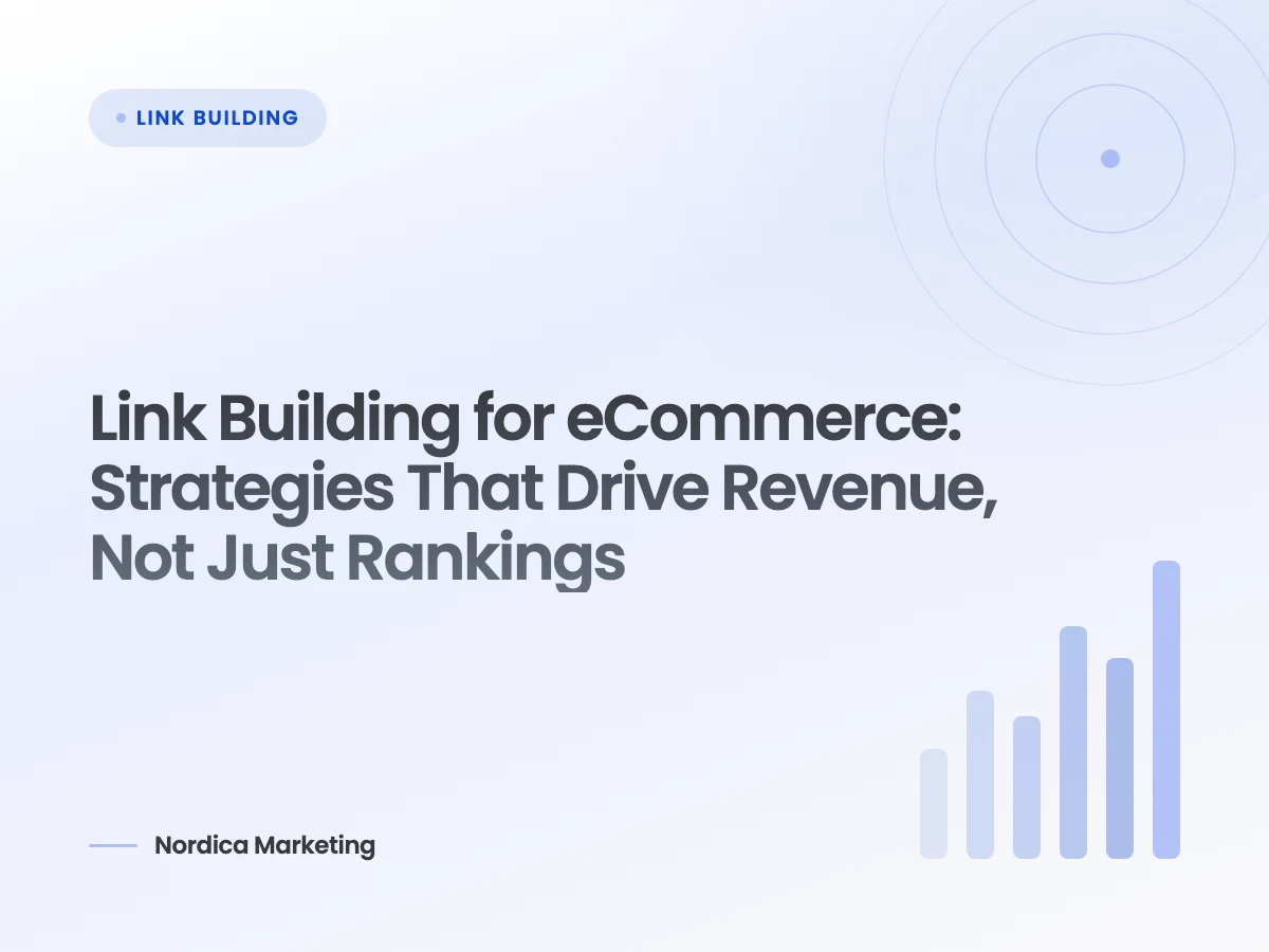 Link Building for eCommerce: Strategies That Drive Revenue, Not Just Rankings