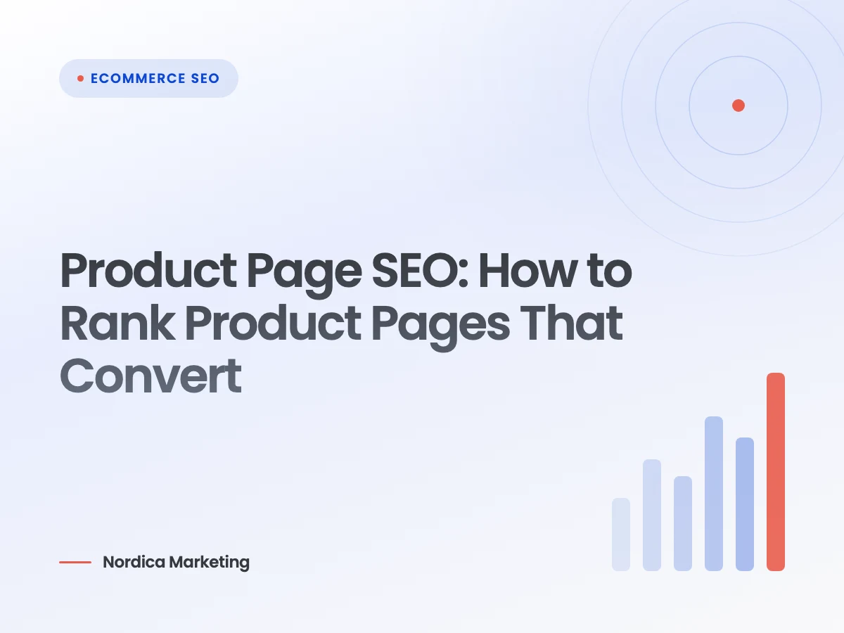 Product Page SEO: How to Rank Product Pages That Convert