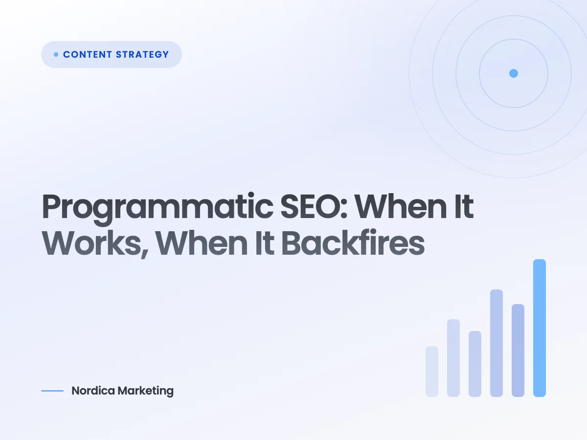 Programmatic SEO: When It Works, When It Backfires